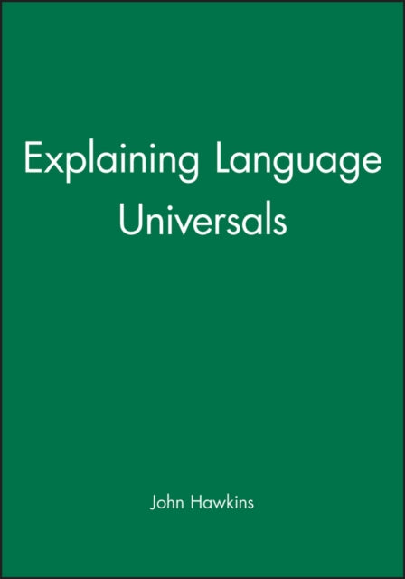 Explaining Language Universals