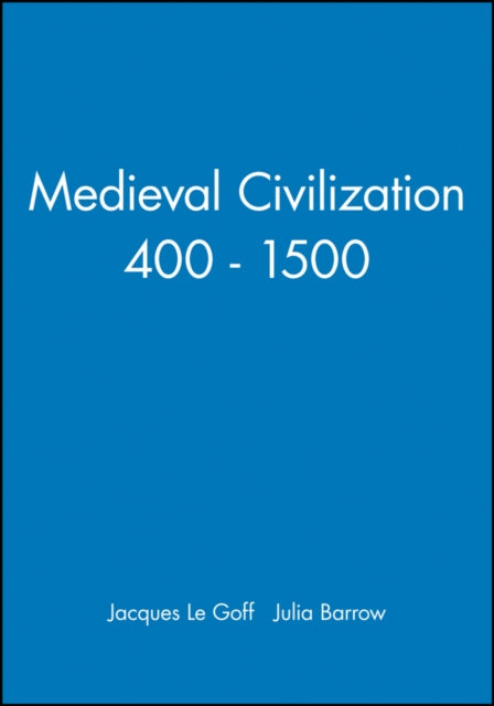 Medieval Civilization 400 - 1500