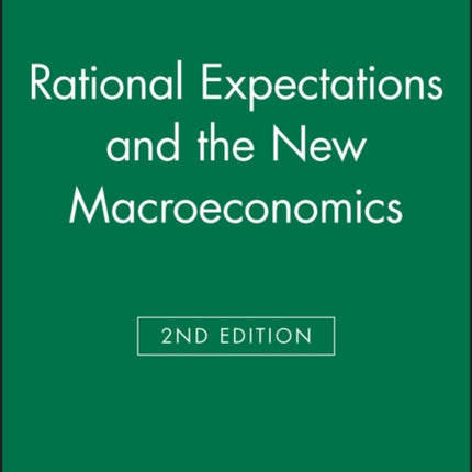 Rational Expectations and the New Macroeconomics