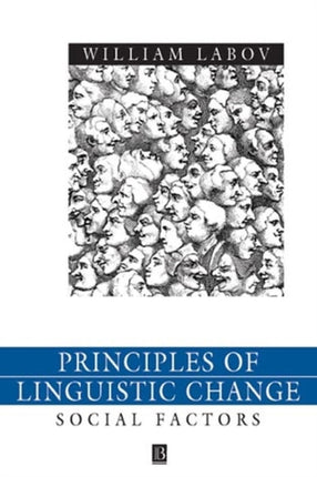 Principles of Linguistic Change, Volume 2: Social Factors