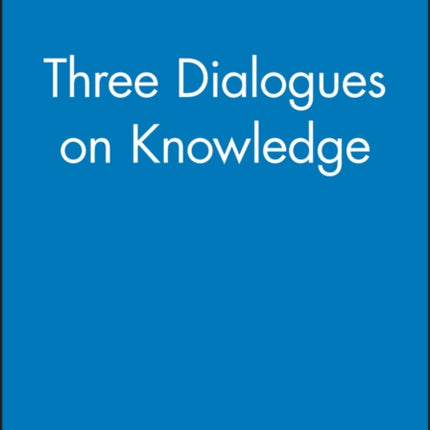 Three Dialogues on Knowledge