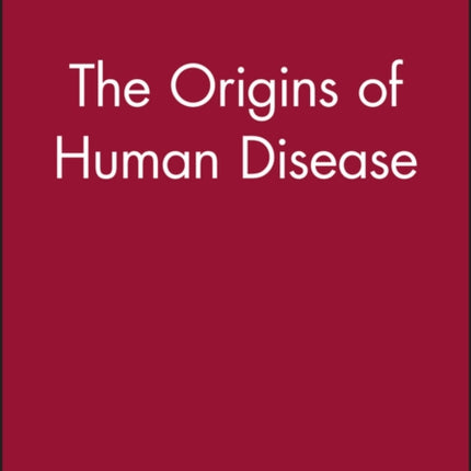 The Origins of Human Disease