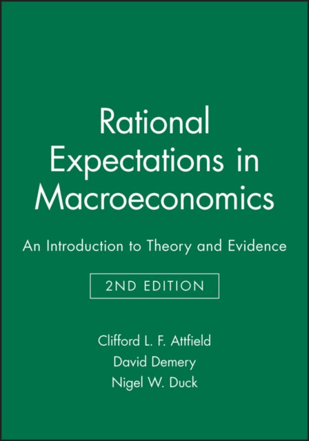 Rational Expectations in Macroeconomics: An Introduction to Theory and Evidence