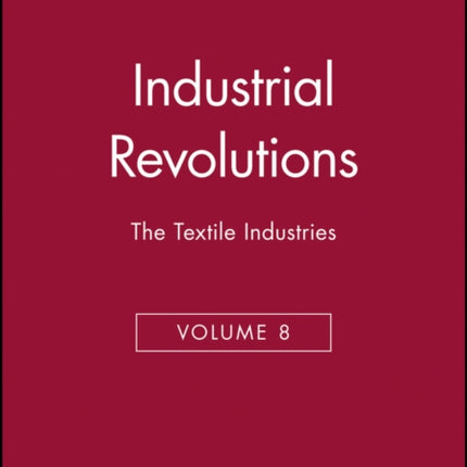The Industrial Revolutions Volume 8