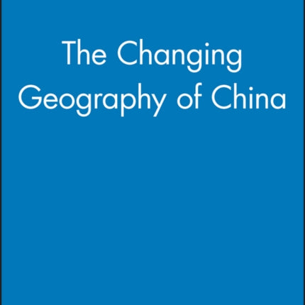 The Changing Geography of China