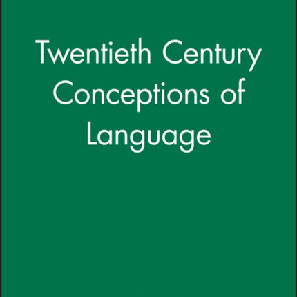 Twentieth Century Conceptions of Language