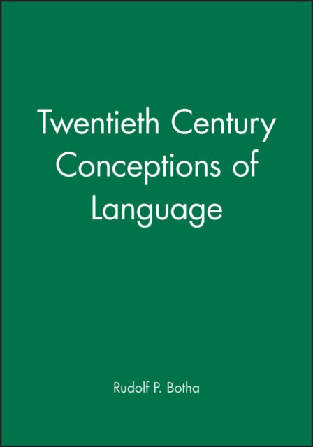 Twentieth Century Conceptions of Language