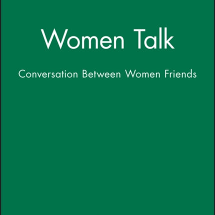 Women Talk: Conversation Between Women Friends