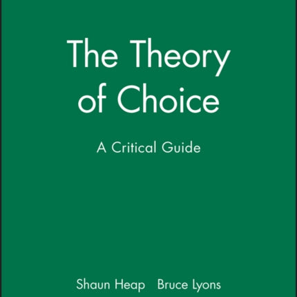 The Theory of Choice: A Critical Guide