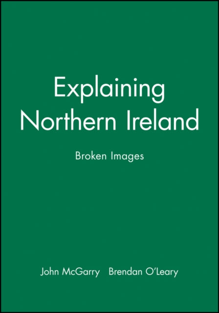 Explaining Northern Ireland: Broken Images