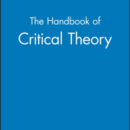 The Handbook of Critical Theory