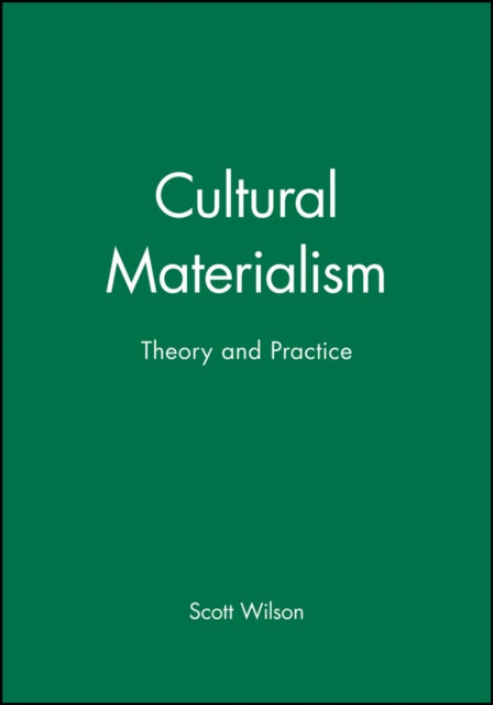 Cultural Materialism: Theory and Practice