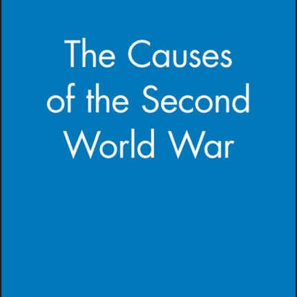 The Causes of the Second World War