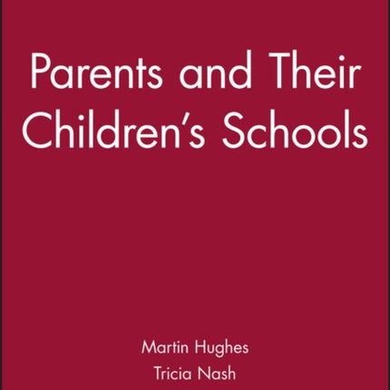 Parents and Their Children's Schools