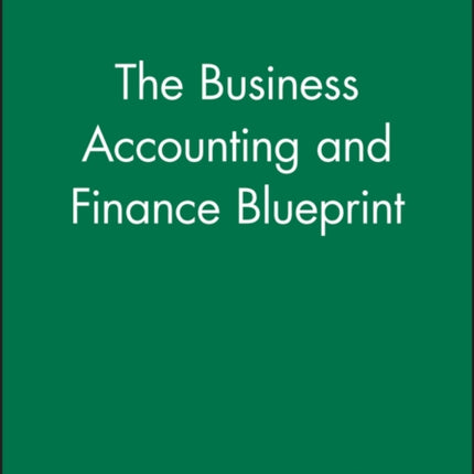 The Business Accounting and Finance Blueprint