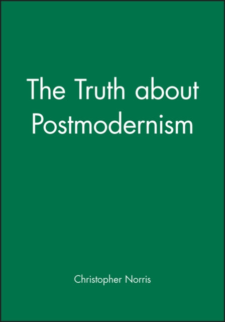 The Truth about Postmodernism