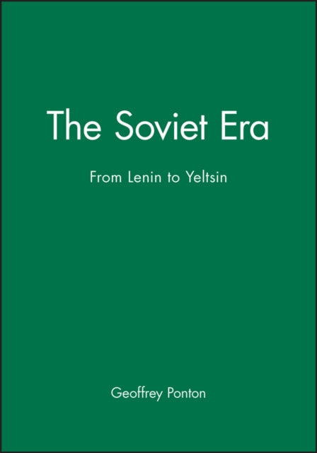 The Soviet Era: From Lenin to Yeltsin