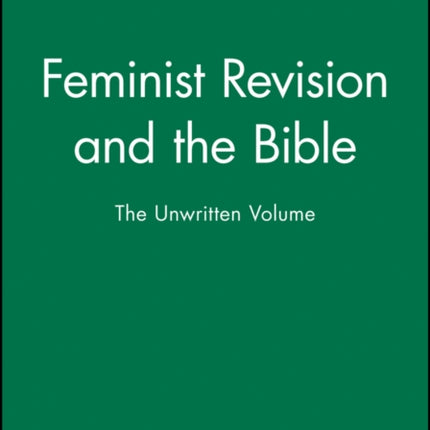 Feminist Revision and the Bible