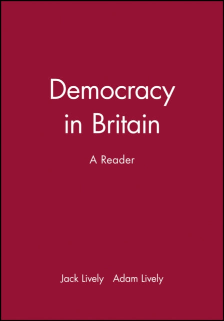 Democracy in Britain: A Reader