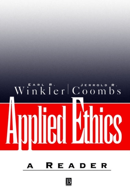 Applied Ethics: A Reader