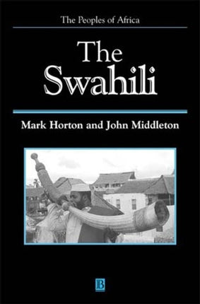 The Swahili: The Social Landscape of a Mercantile Society