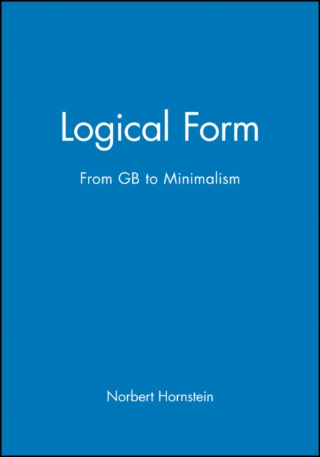 Logical Form: From GB to Minimalism