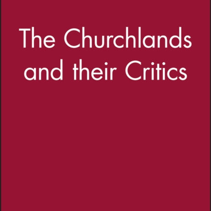 The Churchlands and their Critics