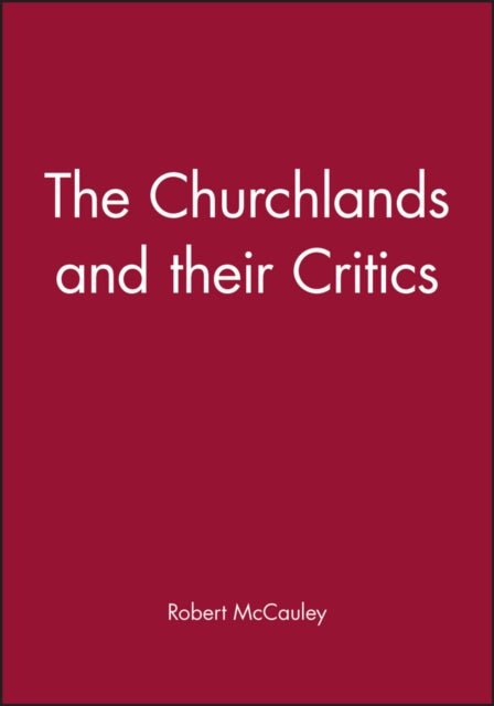 The Churchlands and their Critics