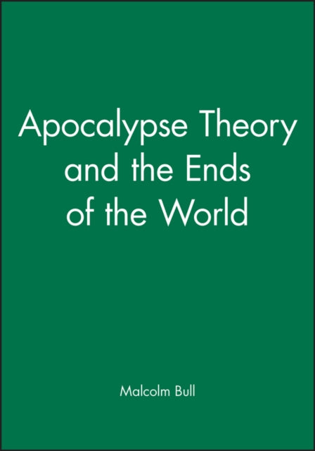 Apocalypse Theory and the Ends of the World