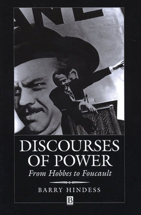 Discourses of Power: From Hobbes to Foucault