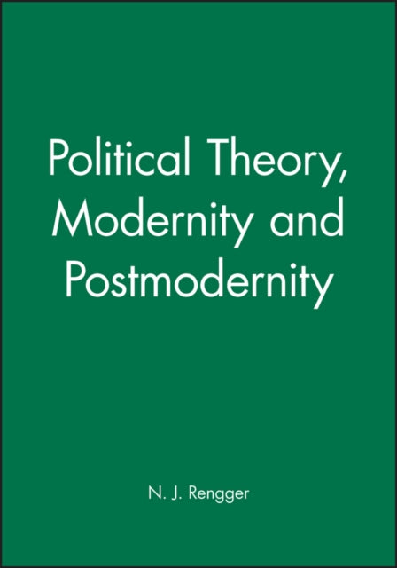 Political Theory Modernity and Postmodernity