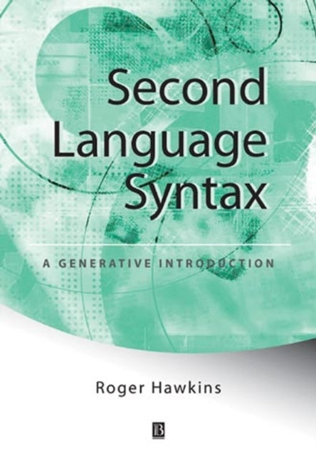 Second Language Syntax: A Generative Introduction