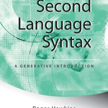 Second Language Syntax: A Generative Introduction