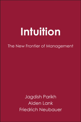 Intuition: The New Frontier of Management