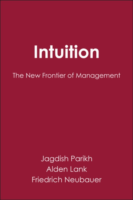 Intuition: The New Frontier of Management