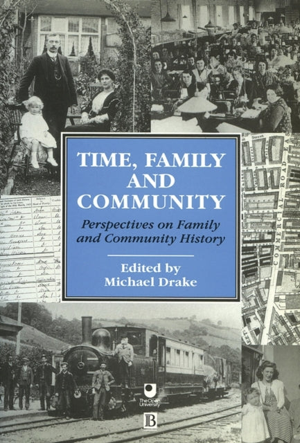 Time, Family and Community: Perspectives on Family and Community History