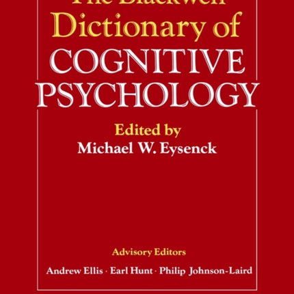 The Blackwell Dictionary of Cognitive Psychology