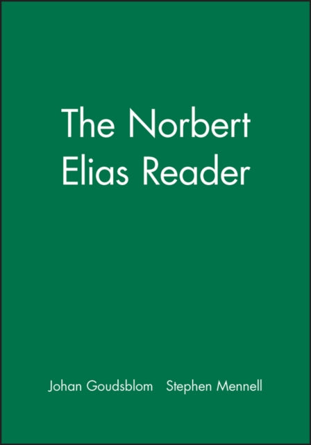 The Norbert Elias Reader