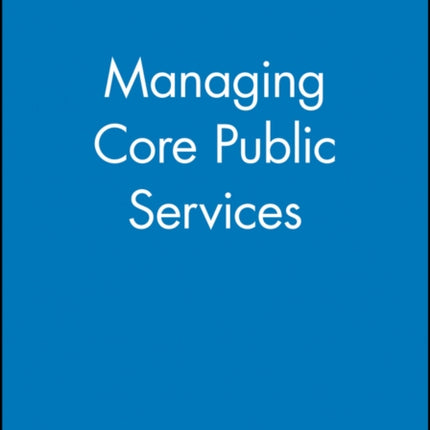 Managing Core Public Services