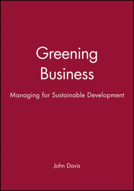 Greening Business: Managing for Sustainable Development