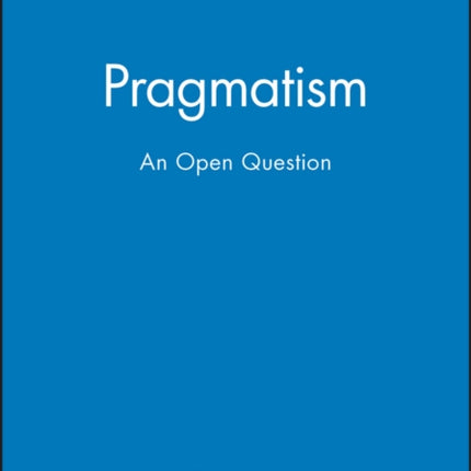 Pragmatism: An Open Question