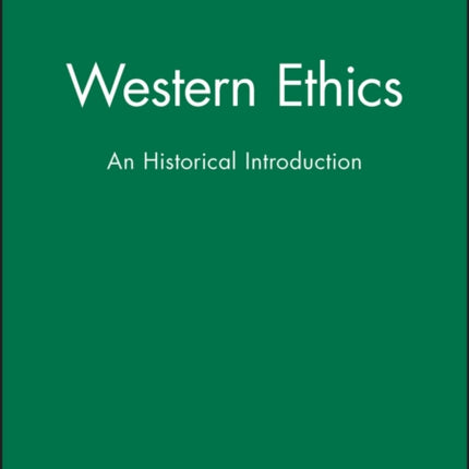 Western Ethics: An Historical Introduction