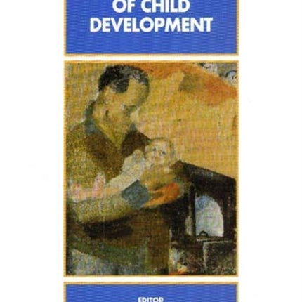 The Foundations of Child Development