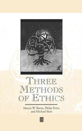 Three Methods of Ethics: A Debate