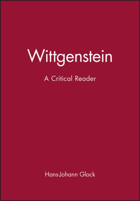 Wittgenstein: A Critical Reader