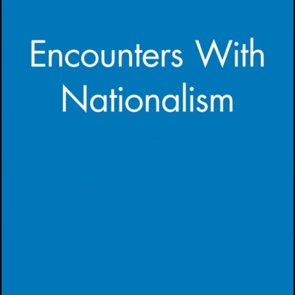 Encounters with Nationalism