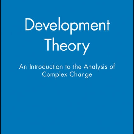 Development Theory: An Introduction to the Analysis of Complex Change