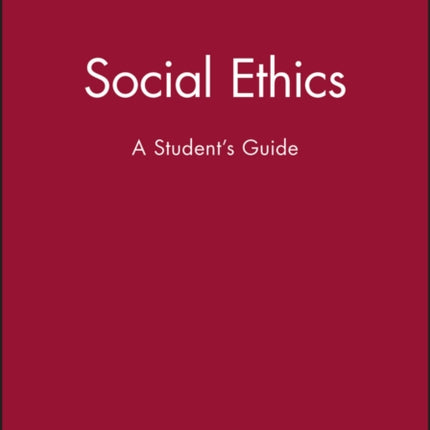 Social Ethics: A Student's Guide