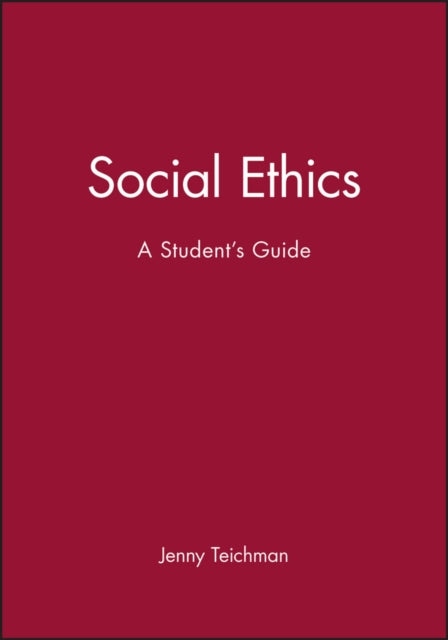 Social Ethics: A Student's Guide