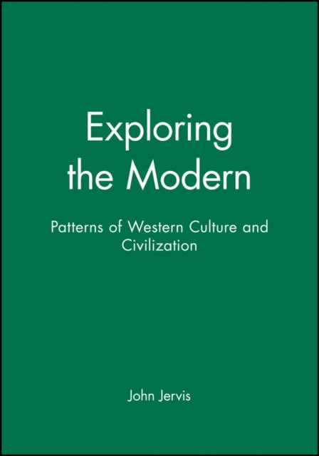 Exploring the Modern: Patterns of Western Culture and Civilization